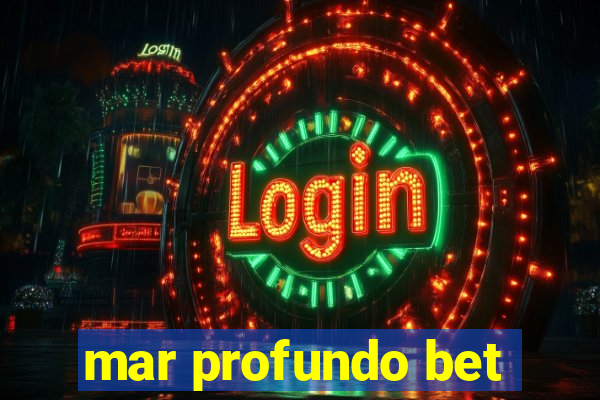 mar profundo bet
